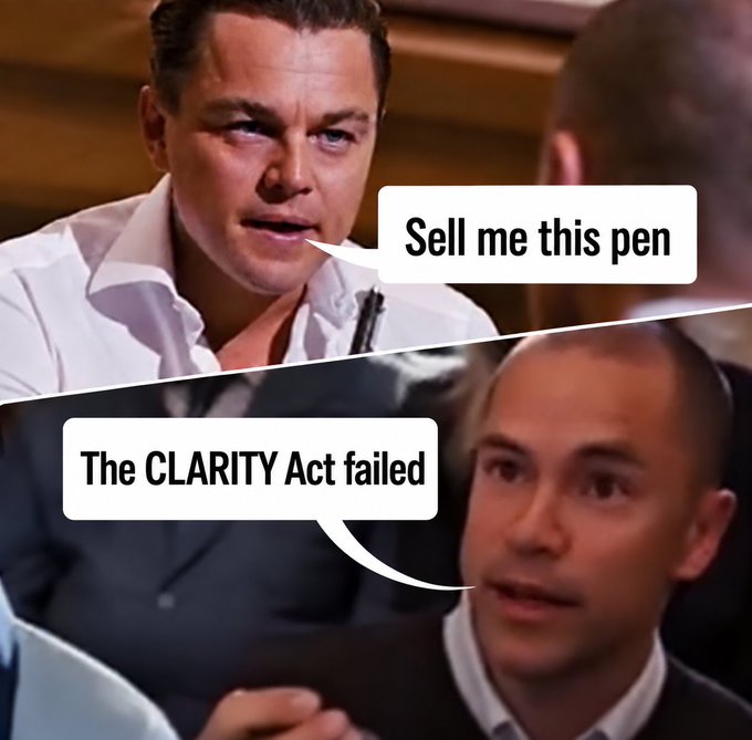A meme featuring Leonardo DiCaprio from The Wolf of Wall Street asking 'Sell me this pen' in the top panel, and Jonah Hill responding 'The CLARITY Act failed' in the bottom panel.