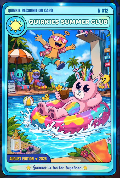 A 'QUIRKIES SUMMER CLUB' recognition card (N 012, August Edition 2026) shows cartoon characters including a pink bear floating in a rainbow pool and an orange character jumping in summer attire with the tagline 'Summer is better together.'