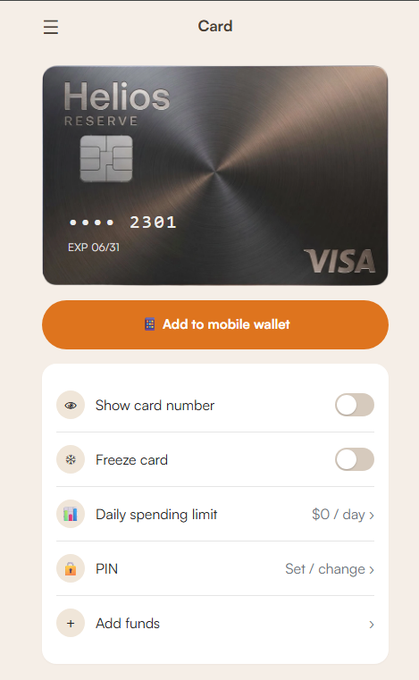 A mobile app screen displays a 'Helios RESERVE' Visa card with the last four digits '2301' and options to add to mobile wallet, show card number, freeze card, set daily spending limit, and PIN.