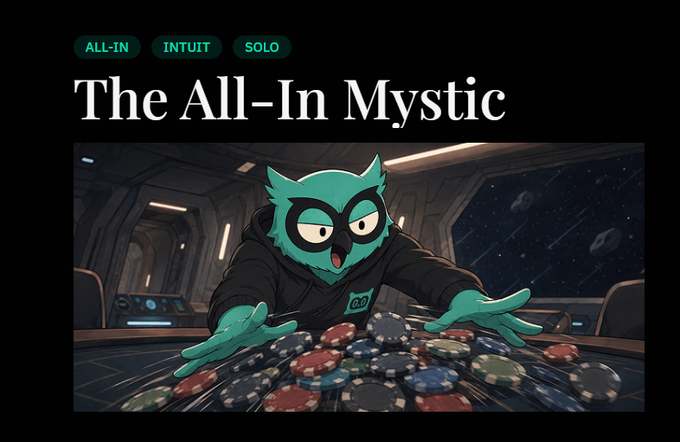 A graphic titled 'The All-In Mystic' with tags ALL-IN, INTUIT, SOLO, depicting a green owl character in a black hoodie spreading its hands over a large pile of casino chips on a table inside a spaceship interior.