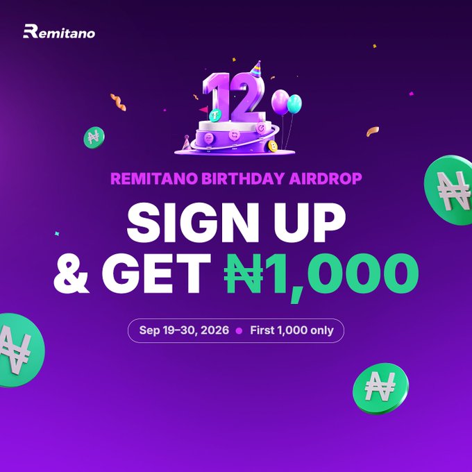 A purple promotional graphic for Remitano's 12th Birthday Airdrop features a 3D birthday cake with balloons, advertising 'SIGN UP & GET ₦1,000' running from September 19-30, 2026, for the first 1,000 participants.