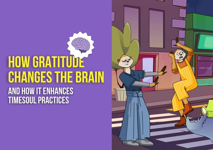 A purple promotional graphic reads "HOW GRATITUDE CHANGES THE BRAIN AND HOW IT ENHANCES TIMESOUL PRACTICES" alongside a cartoon illustration of a masked figure confronting another character on a city street. The image visually reinforces the Timesoul campaign message about seizing time-sensitive opportunities for personal growth and rewards.