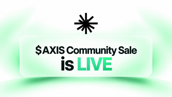 A promotional banner on a green gradient background announces the '$AXIS Community Sale is LIVE' with a black star logo.