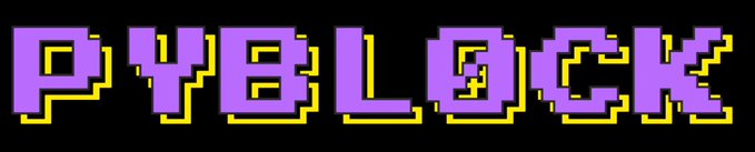 Pixel art text reading 'PYBLOCK' in purple and yellow on a black background.
