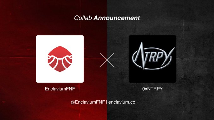 A 'Collab Announcement' graphic showing a partnership between EnclaviumFNF and 0xNTRPY logos, split between red and black backgrounds, with the website enclavium.co listed.
