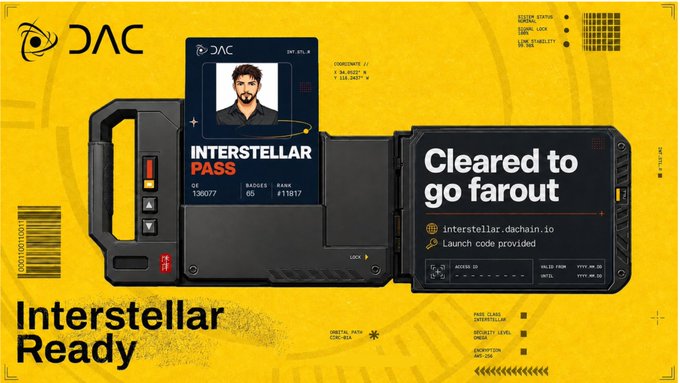 A digital graphic titled "Interstellar Ready" designed like an ID card and ticket, featuring the DAC logo and the text "Cleared to go farout" along with a launch code for interstellar.dachain.io.