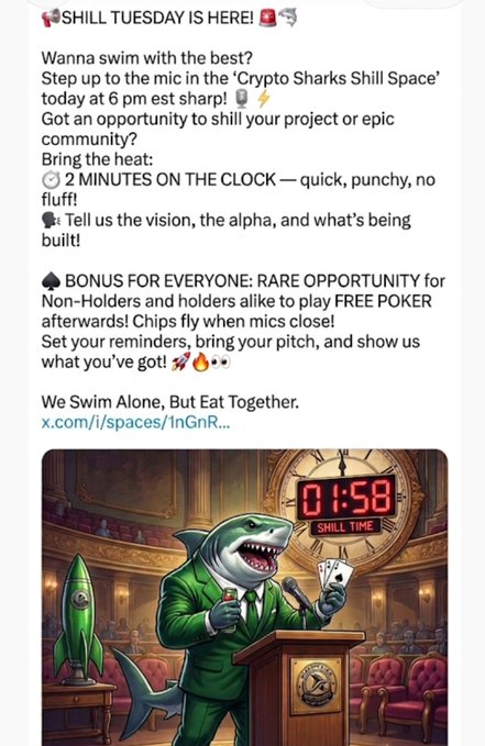 A Twitter/X post announcing 'SHILL TUESDAY IS HERE!' for a 'Crypto Sharks Shill Space' at 6 pm est, featuring an illustration of a shark in a green suit at a podium with a '01:58 SHILL TIME' countdown clock.
