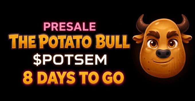 A vibrant promotional graphic for the "$POTSEM" token presale features a cartoon potato bull mascot alongside bold text announcing "PRESALE - THE POTATO BULL - 8 DAYS TO GO," perfectly matching the accompanying post's countdown announcement for the PinkSale fair launch.