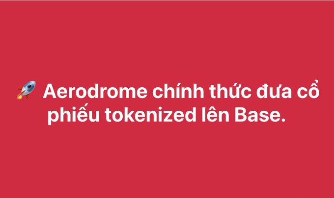 A solid red background with white text in Vietnamese reading 'Aerodrome chính thức đưa cổ phiếu tokenized lên Base.' accompanied by a small rocket emoji.