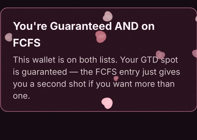 A dark purple graphic with pink heart decorations displays the text 'You're Guaranteed AND on FCFS' with an explanation that the wallet is on both lists, with a GTD spot guaranteed and the FCFS entry offering a second chance.