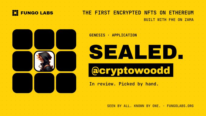 The image is a Fungo Labs blog announcing "SEALED" at @cryptowoedd as the first encrypted NFTs on Ethereum, built with FHE on Zama. This ties to the post's discussion of bullishness on Fully Homomorphic Encryption (FHE) technology being applied to Ethereum NFTs, where ownership stays public but artwork remains encrypted for privacy.
