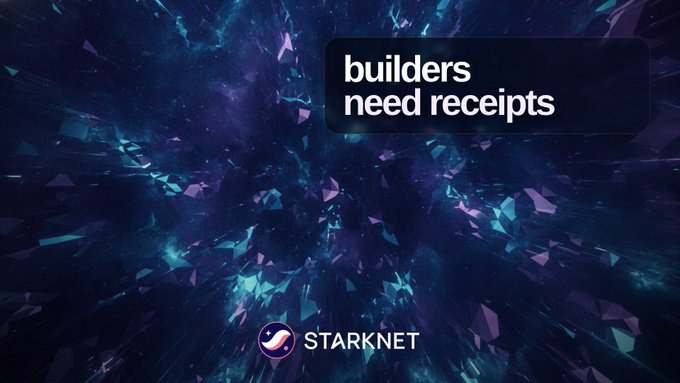 Digital graphic with a dark, shattered cosmic background displaying the white text "builders need receipts" alongside the Starknet logo.