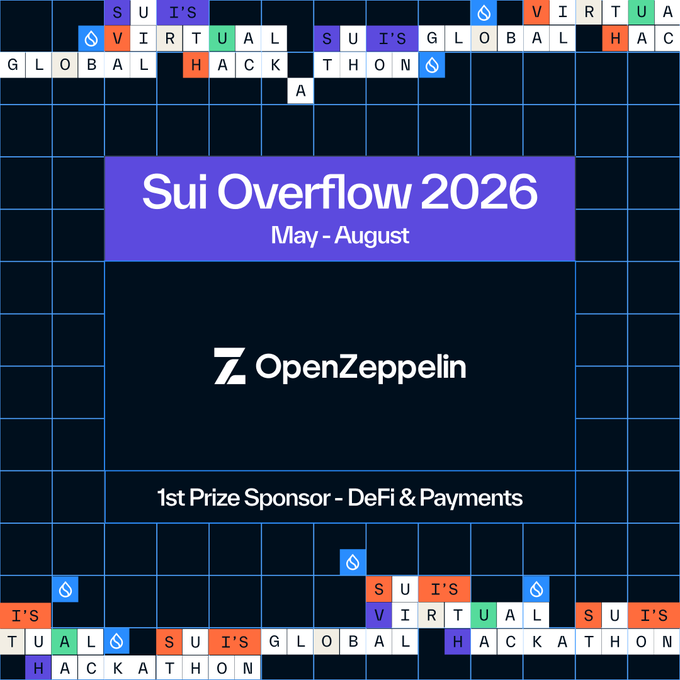 The image features a poster for an upcoming hackathon called "Sui Overflow 2026". The poster displays the date of the event, which is May 1st - August 31st, and announces that there will be prizes for the best DeFi projects. The poster also mentions OpenZeppelin as a sponsor of the event.