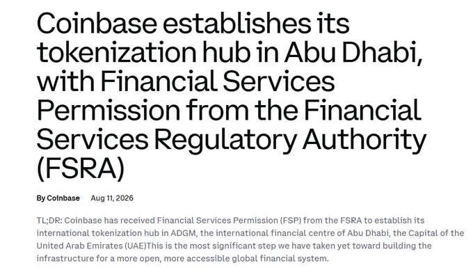 A news article screenshot with the headline 'Coinbase establishes its tokenization hub in Abu Dhabi, with Financial Services Permission from the Financial Services Regulatory Authority (FSRA),' dated Aug 11, 2026.