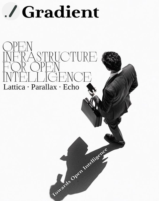 A black-and-white promotional graphic for Gradient, featuring the tagline "Open Infrastructure for Open Intelligence" with subtopics "Lattica · Parallax · Echo." A suited figure carrying a briefcase casts a shadow inscribed with "Towards Open Intelligence," visually echoing the company's mission to advance open intelligence through decentralized infrastructure.