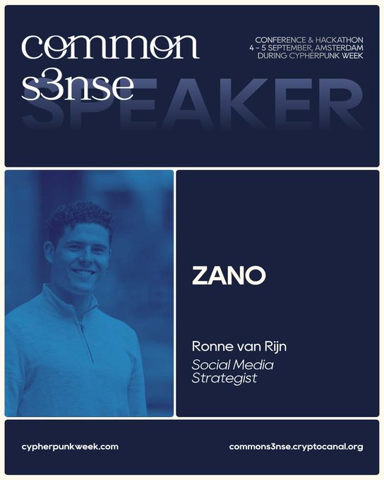 A speaker announcement graphic for 'COMMONS3NSE' Conference & Hackathon during Cypherpunk Week (4-5 September, Amsterdam) featuring 'ZANO', Ronne van Rijn, Social Media Strategist.