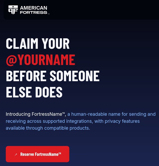 An American Fortress advertisement reading "CLAIM YOUR @YOURNAME BEFORE SOMEONE ELSE DOES," introducing FortressName™, a human-readable name service with a "Reserve FortressName™" button.