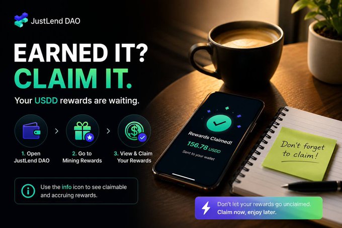 A promotional graphic from JustLend DAO featuring the bold tagline "EARNED IT? CLAIM IT." alongside three illustrated steps for claiming USDD rewards (Open JustLend DAO, Go to Mining Rewards, View & Claim Your Rewards). A smartphone displaying "Rewards Claimed! 156.78 USDD" sits next to a coffee cup and a handwritten sticky note reading "Don't forget to claim!"—visually reinforcing the post's reminder to complete the final step of collecting USDD 2.0 Supply Mining Phase 19 rewards.