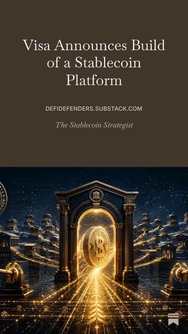 Article title card reading 'Visa Announces Build of a Stablecoin Platform' from defidefenders.substack.com, subtitled 'The Stablecoin Strategist', above an illustration of a glowing golden gateway with a dollar coin.