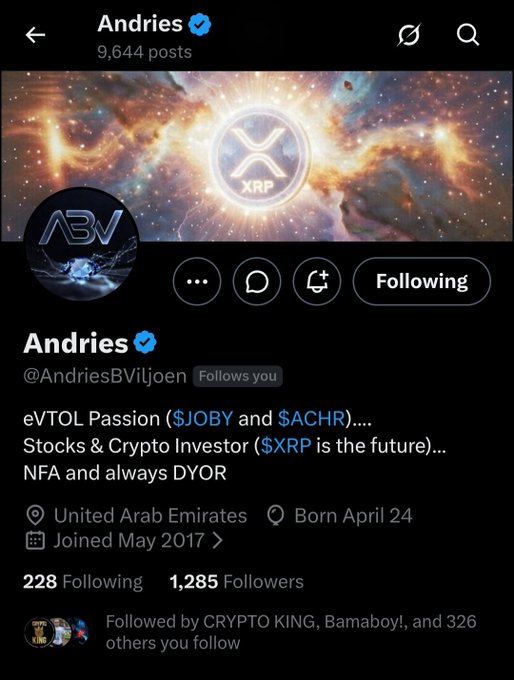 A Twitter/X profile page for "Andries" (@AndriesBViljoen) featuring a cosmic XRP banner and showing 9,644 posts, 228 following, and 1,285 followers. The bio highlights interests in eVTOL, $JOBY, $ACHR stocks, and $XRP crypto, and the post celebrates him as a dedicated XRP HODLer, urging followers to support his account.
