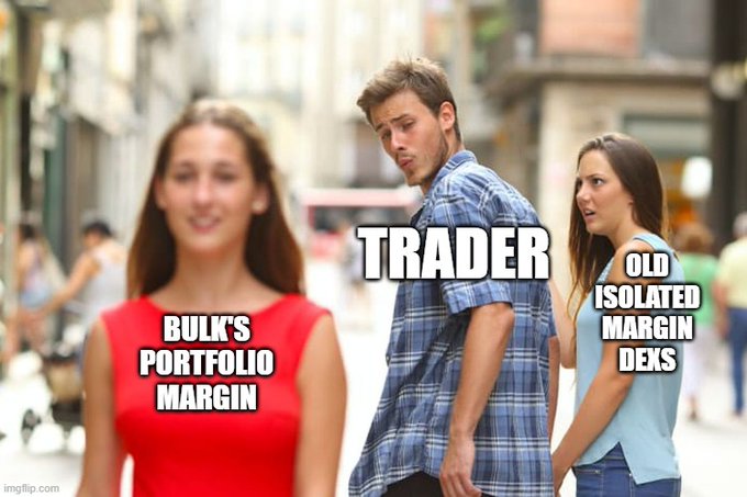 A Distracted Boyfriend meme labels the woman in red as 'BULK'S PORTFOLIO MARGIN', the man as 'TRADER', and the girlfriend as 'OLD ISOLATED MARGIN DEXS'.