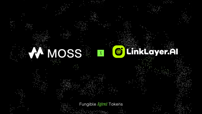 A dark promotional graphic showing the MOSS and LinkLayer.AI logos connected by an 'x' symbol, with the tagline 'Fungible Agent Tokens' at the bottom.