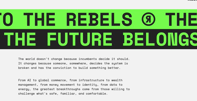 A green and black graphic reads 'TO THE REBELS OF THE FUTURE BELONGS' with text about challenging incumbents and building something better.