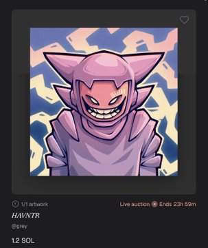 An NFT artwork listing titled 'HAVNTR' by @grey showing a pink/purple armored character with a wide grin, priced at 1.2 SOL with a live auction ending in 23h 59m.