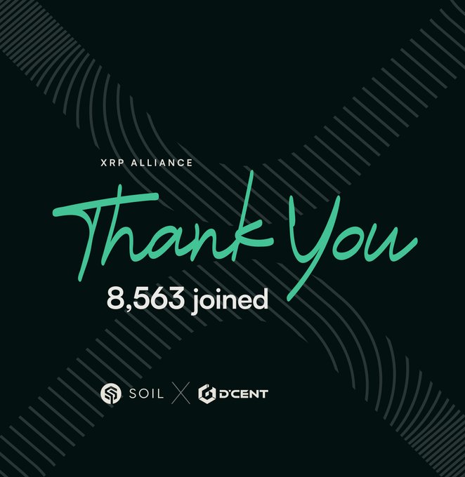 A dark graphic with green handwritten text reading 'XRP ALLIANCE' and 'Thank You' above '8,563 joined', featuring logos for 'SOIL' and 'D'CENT' at the bottom.