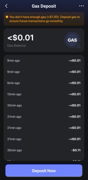 A screenshot of a 'Gas Deposit' interface on a crypto app shows a balance of '<$0.01' with a history of multiple $0.01 transactions listed under a 'Deposit Now' button.