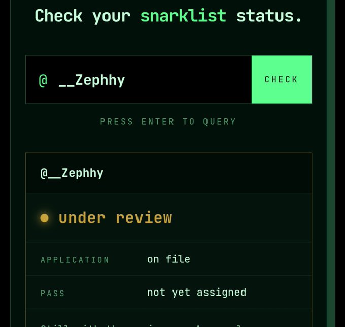 A snarklist status check interface on a dark green background displaying the username "@__Zephhy" with a status of "under review", application "on file", and pass "not yet assigned".