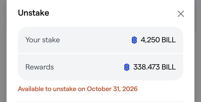 A screenshot of an "Unstake" dialog box shows "Your stake" as "4,250 BILL" and "Rewards" as "338.473 BILL", with a note stating "Available to unstake on October 31, 2026."