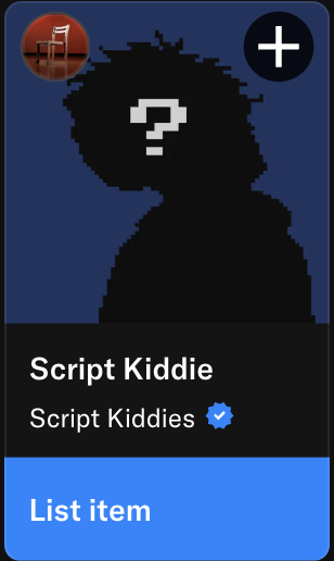 An NFT listing interface shows a pixelated silhouette profile picture labeled 'Script Kiddie' from the 'Script Kiddies' collection with a verified badge.