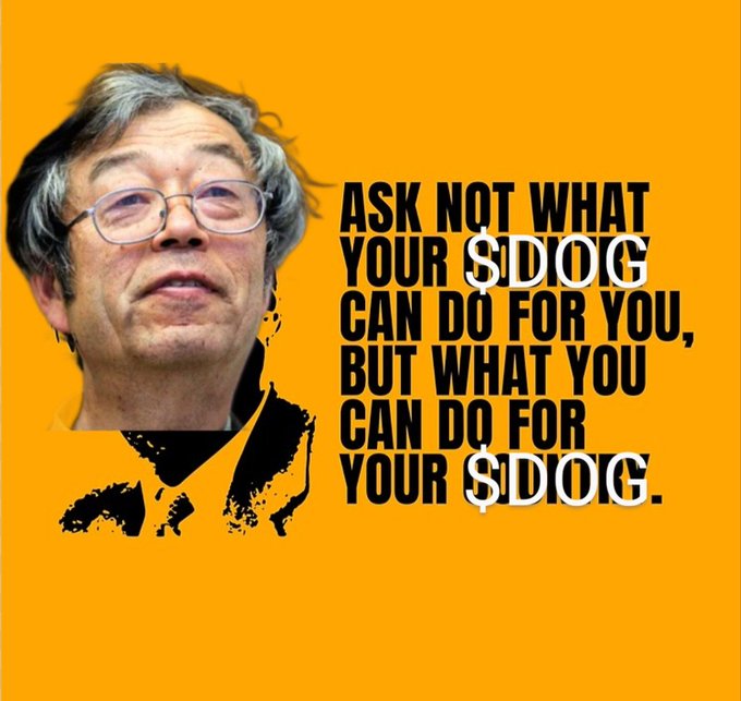 A meme image features a cutout of a man with glasses next to the text "ASK NOT WHAT YOUR $DOG CAN DO FOR YOU, BUT WHAT YOU CAN DO FOR YOUR $DOG."