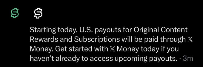 A screenshot announcing a payout change on X (formerly Twitter), reading: 'Starting today, U.S. payouts for Original Content Rewards and Subscriptions will be paid through X Money. Get started with X Money today if you haven't already to access upcoming payouts.'