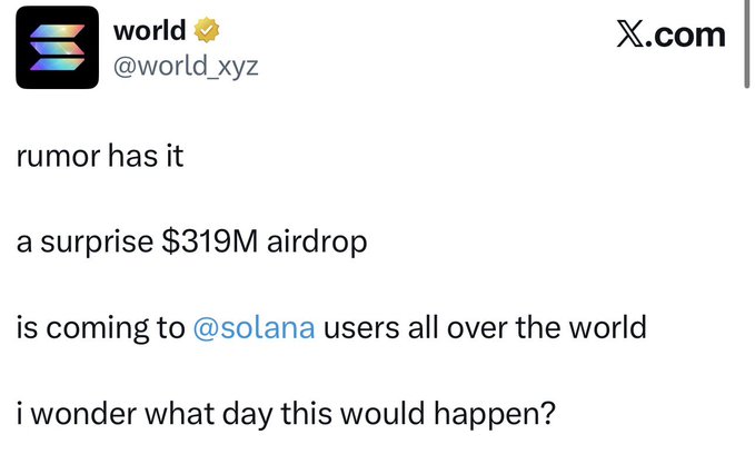 A screenshot of a tweet from @world_xyz claiming that a $319M airdrop is coming to Solana users worldwide.