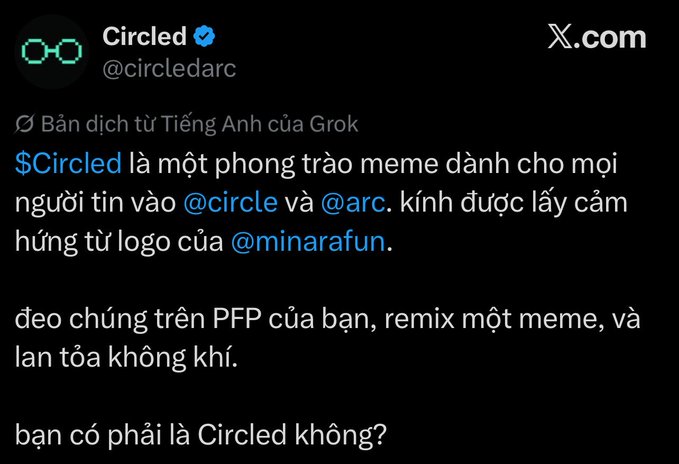A screenshot of a Vietnamese-translated X post from @circledarc (verified) introducing $Circled as a meme movement for believers in @circle and @arc, inspired by @minarafun's logo, encouraging users to display them and spread the word.