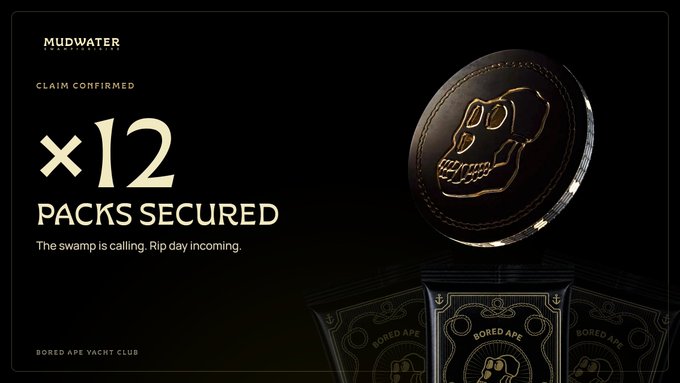 A dark Mudwater ad reads “CLAIM CONFIRMED,” “×12 PACKS SECURED,” and “The swamp is calling. Rip day incoming,” beside a skull-emblem coin and Bored Ape Yacht Club packaging.