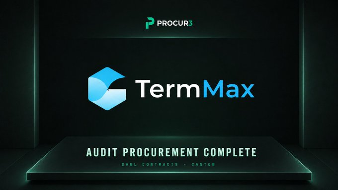 A promotional graphic with a glowing green and blue aesthetic showing 'Procur3' logo, 'TermMax' logo, and text reading 'AUDIT PROCUREMENT COMPLETE - DAML CONTRACTS · CANTON'.