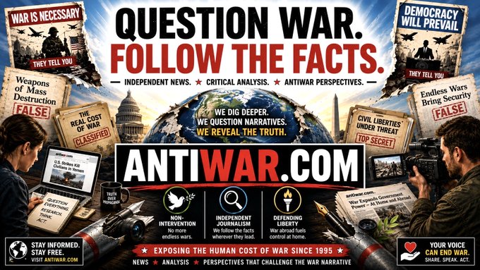 A promotional banner for ANTIWAR.COM with the headline 'QUESTION WAR. FOLLOW THE FACTS.', highlighting independent news, critical analysis, and antiwar perspectives since 1995.