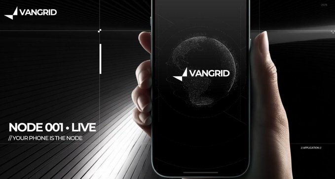 A dark promotional image featuring a hand holding a smartphone displaying a digital globe with the 'VANGRID' logo, alongside text reading 'NODE 001 · LIVE' and '// YOUR PHONE IS THE NODE.'