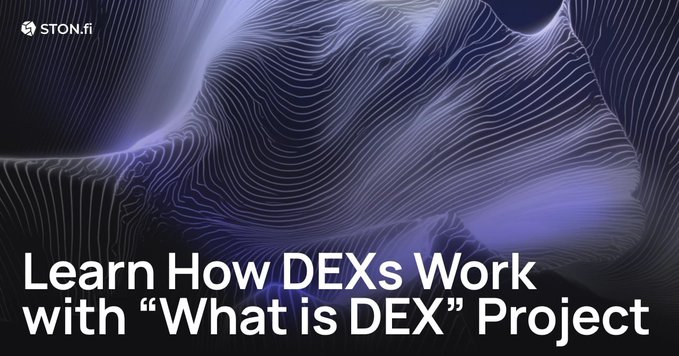 A promotional graphic for STON.fi featuring a wavy blue and purple abstract design with the text 'Learn How DEXs Work with "What is DEX" Project'.