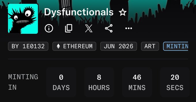 A countdown screen for "Dysfunctionals" NFT collection by 1E0132 on Ethereum, showing 0 days, 8 hours, 46 minutes, and 20 seconds until the June 2026 mint begins, with the "MINTIN" button highlighted in blue.