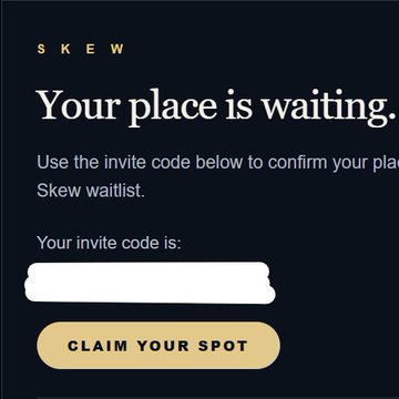 A dark-themed promotional screen for 'SKEW' with the headline 'Your place is waiting,' providing instructions to use an invite code to confirm a spot on the Skew waitlist, featuring a 'CLAIM YOUR SPOT' button.