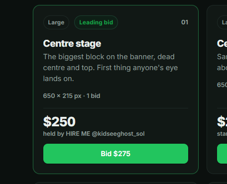 A dark-themed digital bidding interface shows a 'Centre stage' banner slot (650 × 215 px) labeled as 'Large' and 'Leading bid' with a current bid of $250 held by HIRE ME @kidseeghost_sol and a 'Bid $275' button.