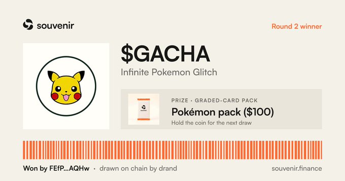 A digital receipt or display card from 'souvenir' labeled 'Round 2 winner' featuring a Pikachu illustration, the text '$GACHA Infinite Pokemon Glitch', a prize of 'Pokémon pack ($100)', and a barcode, with details 'Won by FFfP...AQHw · drawn on chain by drand' and souvenir.finance at the bottom.