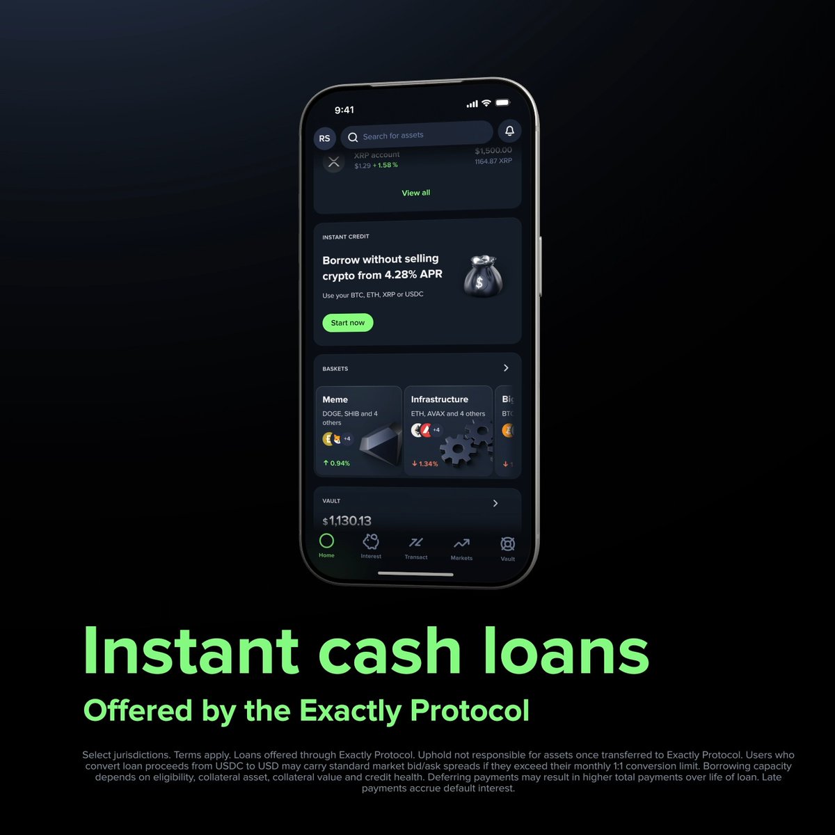 The image shows a smartphone displaying the Uphold app interface, featuring an "Instant Credit" section that advertises "Borrow without selling crypto from 4.28% APR" using BTC, ETH, XRP, or USDC, along with a "Start now" button. Below the phone, bold green text reads "Instant cash loans - Offered by the Exactly Protocol," visually reinforcing the message about accessing instant borrowing power through the Uphold app.

Disclaimer text at the bottom notes that loans are offered through Exactly Protocol, with borrowing capacity dependent on eligibility, collateral, and credit health, and that late payments may accrue default interest.
