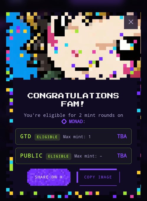 A pixel art graphic with the text "CONGRATULATIONS FAM!" announces eligibility for 2 mint rounds on MONAD, showing GTD and PUBLIC eligibility statuses.