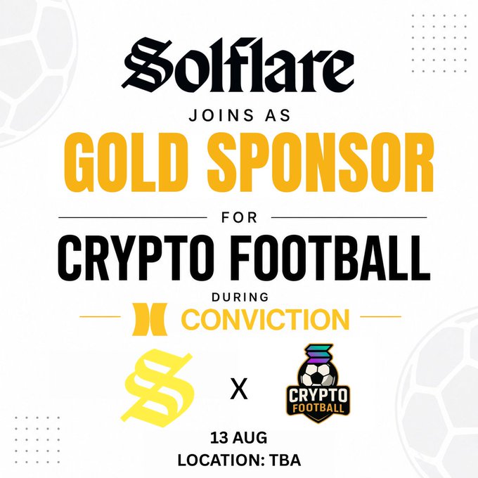 The image is a promotional graphic announcing Solflare as a Gold Sponsor of Crypto Football during the Conviction event on August 13 (location TBA), featuring logos for Solflare, Conviction, and Crypto Football. It visually reinforces the post's message about Solflare's sponsorship role at the crypto conference's football event.