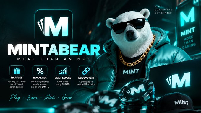 A promotional banner for "MINTABEAR - MORE THAN AN NFT" features a polar bear wearing sunglasses and a gold chain, with features listed including raffles, royalties, bear levels, and ecosystem, along with the tagline "Play. Earn. Mint. Grow."